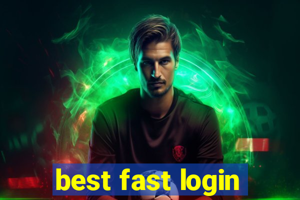 best fast login